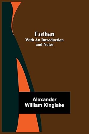 Seller image for Eothen with an Introduction and Notes for sale by moluna