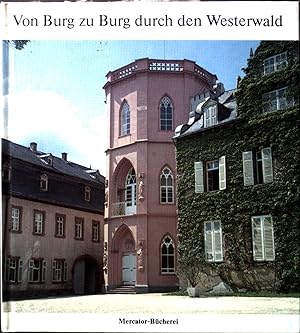 Seller image for Von Burg zu Burg durch den Westerwald. Mercator-Bcherei ; Bd. 59/60 for sale by books4less (Versandantiquariat Petra Gros GmbH & Co. KG)