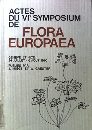 Imagen del vendedor de Actes du VIe Symposium de Flora Europaea; Boissiera Volume 19; a la venta por books4less (Versandantiquariat Petra Gros GmbH & Co. KG)