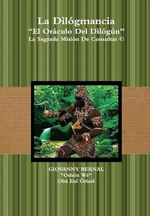 Seller image for La Dlgmancia \ El Orculo Del Dlgn\ La Sagrada Misin De Consultar for sale by moluna