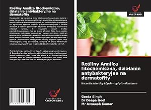 Seller image for Rosliny Analiza fitochemiczna, dzialanie antybakteryjne na dermatofity for sale by moluna