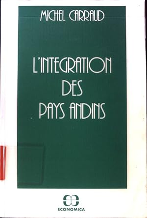 Image du vendeur pour L'Integration des pays andins; mis en vente par books4less (Versandantiquariat Petra Gros GmbH & Co. KG)