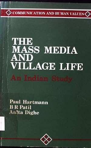 Seller image for The Mass Media and Village Life. An Indian Study; Communication and Human Values; for sale by books4less (Versandantiquariat Petra Gros GmbH & Co. KG)