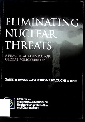 Bild des Verkufers fr Eliminating Nuclear Threats. A practical Agenda for Global Policymakers; zum Verkauf von books4less (Versandantiquariat Petra Gros GmbH & Co. KG)