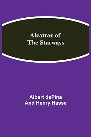 Seller image for Alcatraz of the Starways for sale by moluna