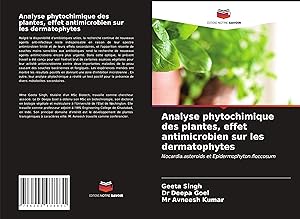 Bild des Verkufers fr Analyse phytochimique des plantes, effet antimicrobien sur les dermatophytes zum Verkauf von moluna