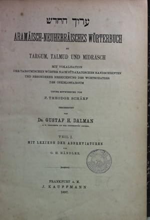 Seller image for Aramaisch-Neuhebraisches Wrterbuch zu Targum, Talmud und Midrasch: TEIL I: Mit Lexikon der Abbreviaturen. for sale by books4less (Versandantiquariat Petra Gros GmbH & Co. KG)