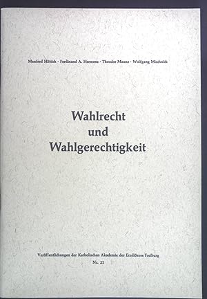 Seller image for Wahlrecht und Wahlgerechtigkeit. Verffentlichungen der Katholischen Akademie der Erzdizese Freiburg Nr. 21. for sale by books4less (Versandantiquariat Petra Gros GmbH & Co. KG)