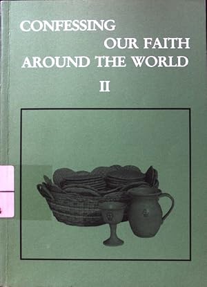 Imagen del vendedor de Confessing our Faith around the World ; Faith and Order Paper No. 120; 2; a la venta por books4less (Versandantiquariat Petra Gros GmbH & Co. KG)