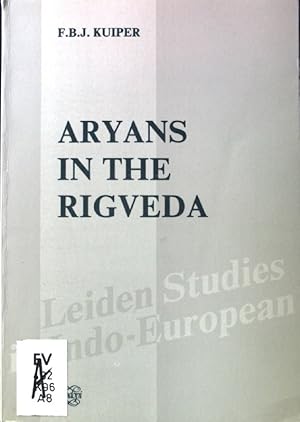 Bild des Verkufers fr Aryans in the Rigveda; Leiden Studies in Indo-European 1; zum Verkauf von books4less (Versandantiquariat Petra Gros GmbH & Co. KG)