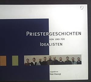 Bild des Verkufers fr Priestergeschichten von und fr Idealisten. zum Verkauf von books4less (Versandantiquariat Petra Gros GmbH & Co. KG)