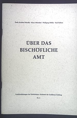 Bild des Verkufers fr ber das bischfliche Amt. Verffentlichungen der Katholischen Akademie der Erzdizese Freiburg Nr. 4. zum Verkauf von books4less (Versandantiquariat Petra Gros GmbH & Co. KG)