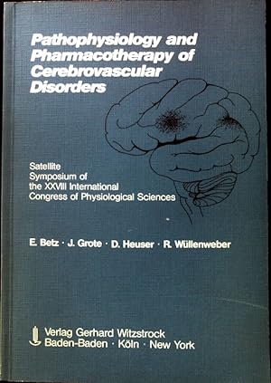 Seller image for Pathophysiology and Pharmacotherapy of Cerebrovascular Disorders. Satellite Symposium of the XXVUIII International Congress of Physiological Sciences; for sale by books4less (Versandantiquariat Petra Gros GmbH & Co. KG)