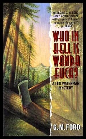 Seller image for WHO IN HELL IS WANDA FUCA - A Leo Waterman Mystery for sale by W. Fraser Sandercombe