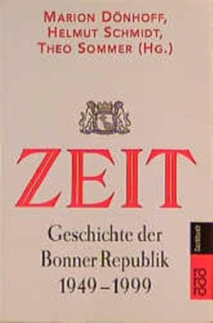 Bild des Verkufers fr ZEIT-Geschichte der Bonner Republik 1949 - 1999 zum Verkauf von Versandantiquariat Felix Mcke