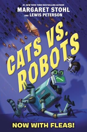 Seller image for Cats Vs. Robots : Now With Fleas! for sale by GreatBookPricesUK