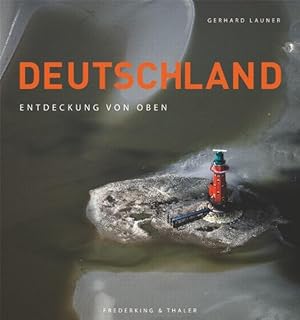 Image du vendeur pour Deutschland: Entdeckung von oben mis en vente par Versandantiquariat Felix Mcke