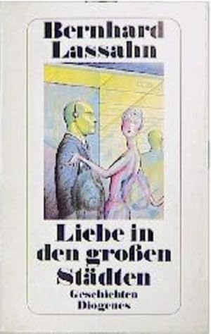 Seller image for Liebe in den groen Stdten for sale by Versandantiquariat Felix Mcke