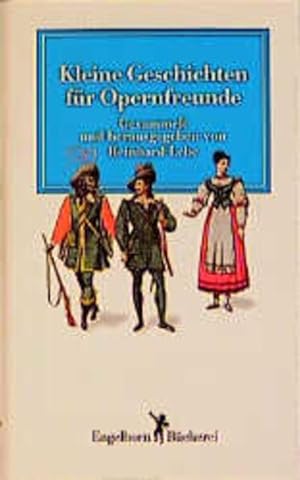 Image du vendeur pour Kleine Geschichten fr Opernfreunde mis en vente par Versandantiquariat Felix Mcke