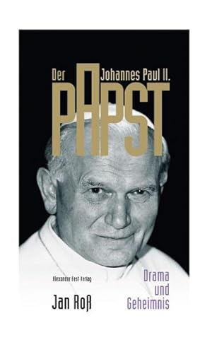 Bild des Verkufers fr Der Papst. Johannes Paul II.: Drama und Geheimnis zum Verkauf von Versandantiquariat Felix Mcke