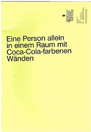 Bild des Verkufers fr Eine Person allein in einem Raum mit Coca-Cola-farbenen Wnden. zum Verkauf von Antiquariat Bernd Preler