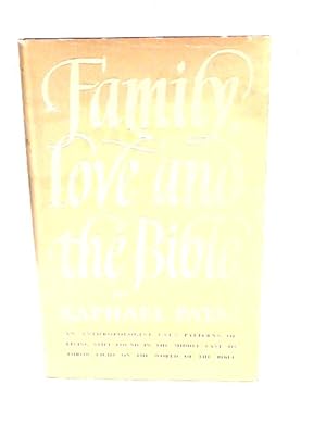 Image du vendeur pour Family, Love, and the Bible mis en vente par World of Rare Books