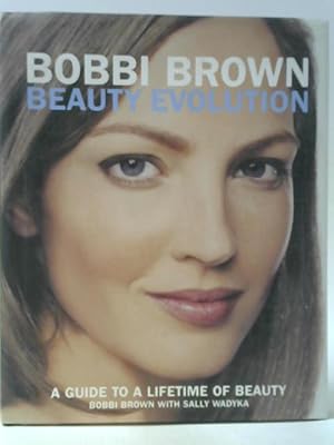 Image du vendeur pour Beauty Evolution: A Guide to a Lifetime of Beauty mis en vente par World of Rare Books