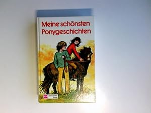 Seller image for Meine schnsten Ponygeschichten for sale by Antiquariat Buchhandel Daniel Viertel