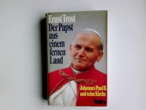 Bild des Verkufers fr Der Papst aus einem fernen Land : Johannes Paul II. u. seine Kirche. Mit e. Vorw. von Kardinal Franz Knig, Erzbischof von Wien zum Verkauf von Antiquariat Buchhandel Daniel Viertel