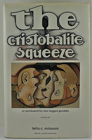 The Cristobalite Squeeze or quicksand for two-legged genitals