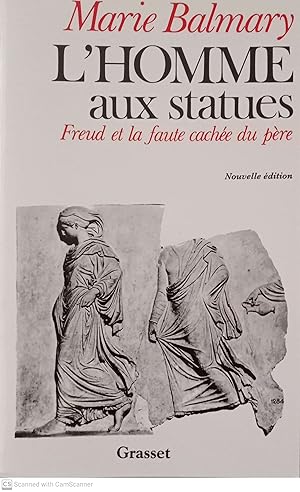 Image du vendeur pour L'homme aux statues. Freud et la faute cache du pre mis en vente par Llibres Capra