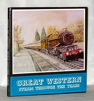 Imagen del vendedor de Great Western Steam Through The Years a la venta por James Hulme Books