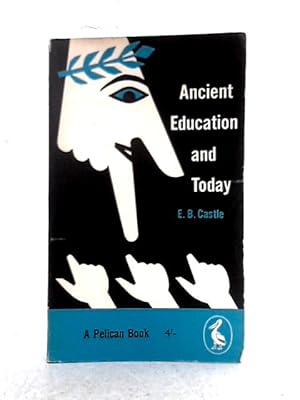 Imagen del vendedor de Ancient Education And Today a la venta por World of Rare Books