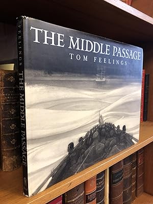 THE MIDDLE PASSAGE: WHITE SHIPS, BLACK CARGO [SIGNED]