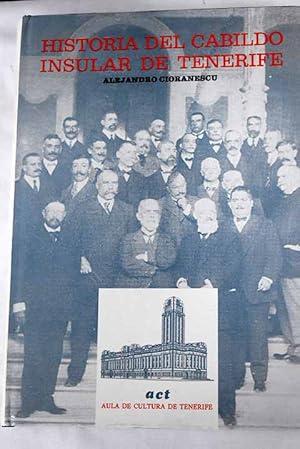 Seller image for Historia del Cabildo Insular de Tenerife, 1913-1988 for sale by Alcan Libros