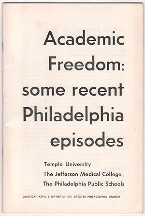 Academic Freedom: Some Recent Philadelphia Episodes