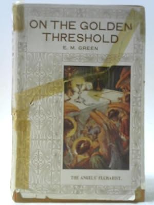 Imagen del vendedor de On the Golden Threshold a la venta por World of Rare Books