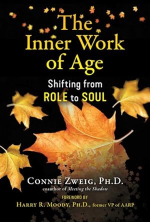 Seller image for Inner Work of Age : Shifting from Role to Soul for sale by GreatBookPrices