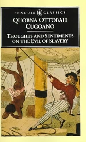 Seller image for Thoughts and Sentiments on the Evil of Slavery : And Other Writings for sale by GreatBookPricesUK