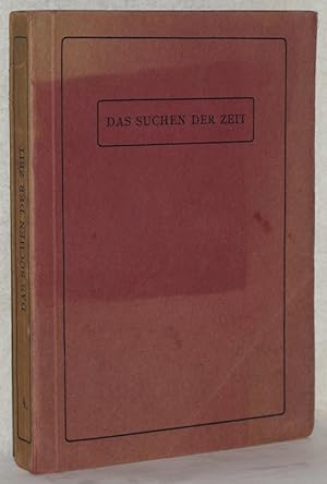 Das Suchen der Zeit. Blätter deutscher Zukunft. IV. Band: Hans Wegener: Die Furcht vor dem Denken...