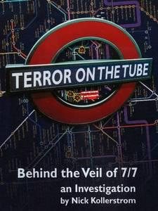 Seller image for Terror on the Tube : Behind the Veil of 7/7 -- an Investigation for sale by GreatBookPrices