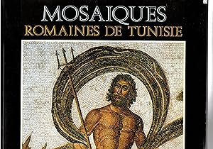Image du vendeur pour Mosaiques Romaines de Tunisie; Roman Mosaics of Tunisia; Romische Mosaiken in Tunesien. mis en vente par Libreria Gull