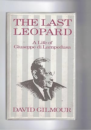 Immagine del venditore per The last leopard. A life of Giuseppe di Lampedusa. venduto da Libreria Gull