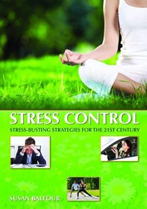 Bild des Verkufers fr Stress Control: Stress-Busting Strategies For The 21st Century zum Verkauf von WeBuyBooks