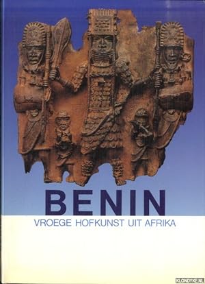 Immagine del venditore per Benin: Vroege hofkunst uit Afrika venduto da Klondyke