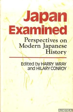 Bild des Verkufers fr Japan Examined. Perspectives on Modern Japanese History zum Verkauf von Klondyke