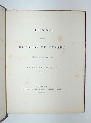 Gleanings from the Records of Dysart, from 1545 to 1796.