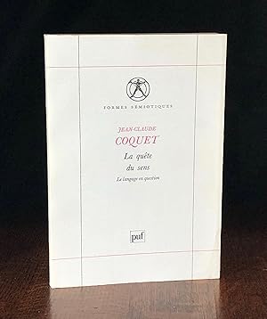 Image du vendeur pour La quete du sens: Le langage en question (Formes semiotiques) mis en vente par Moroccobound Fine Books, IOBA