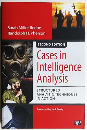 Bild des Verkufers fr Cases in Intelligence Analysis: Structured Analytic Techniques in Action. zum Verkauf von Entelechy Books