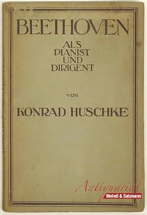 Immagine del venditore per Beethoven als Pianist und Dirigent. 1.-2. Tausend. venduto da Antiquariat MEINDL & SULZMANN OG